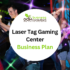 Laser Tag Gaming Center Business Plan