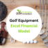 Golf Equipment Excel Financial Model