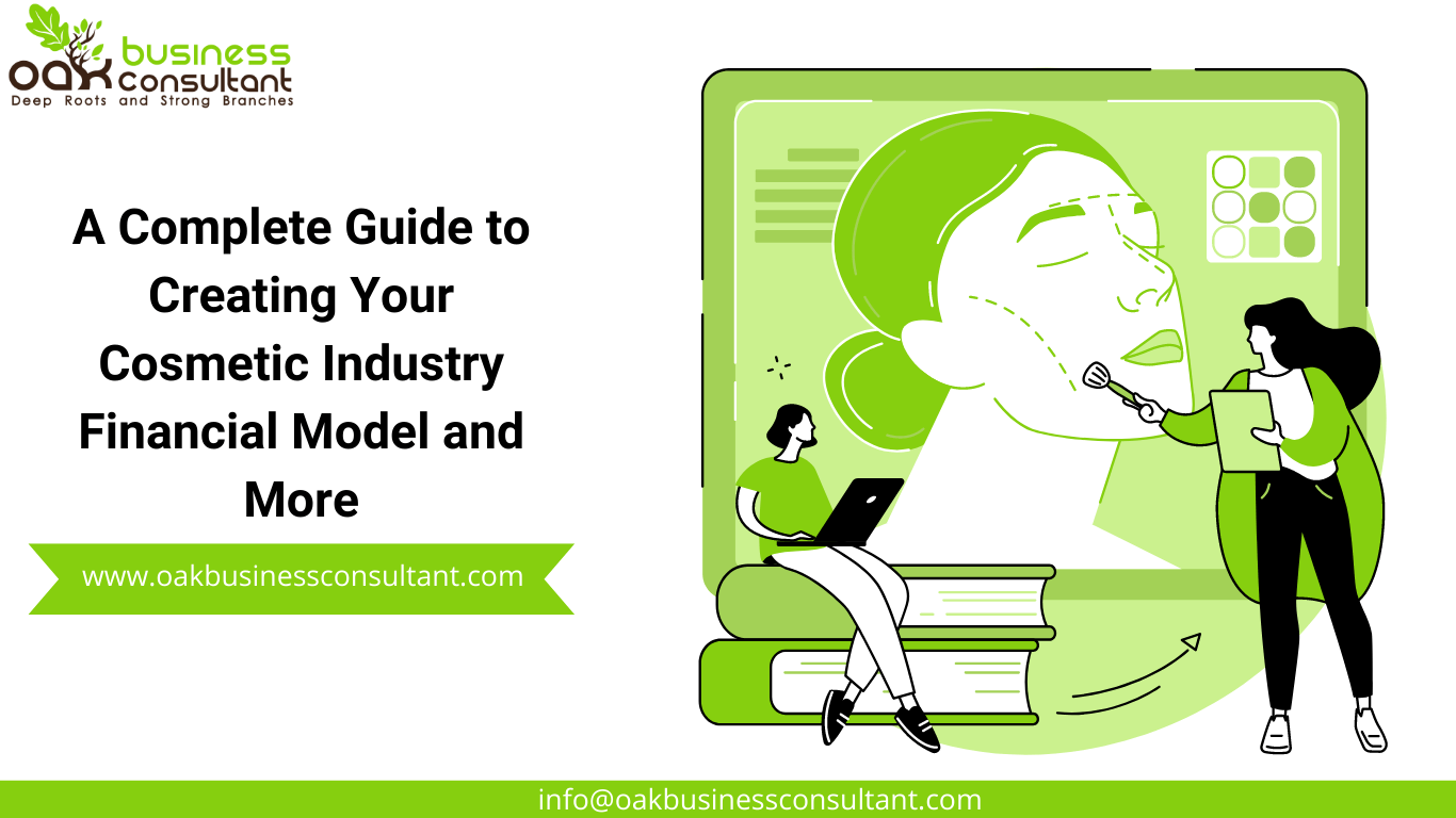 A Complete Guide to Creating Your Cosmetic Industry Financial Model and More