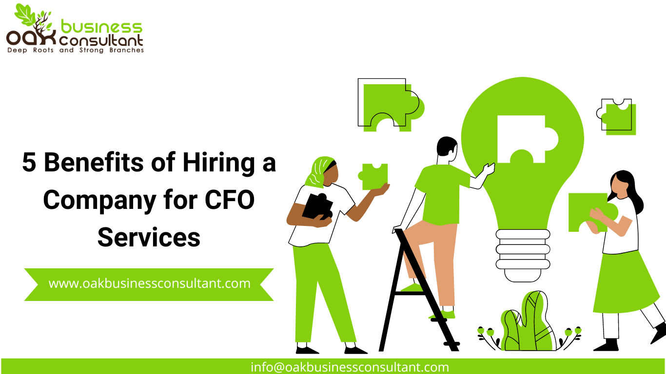 5 Benefits of Hiring a Company for CFO Services