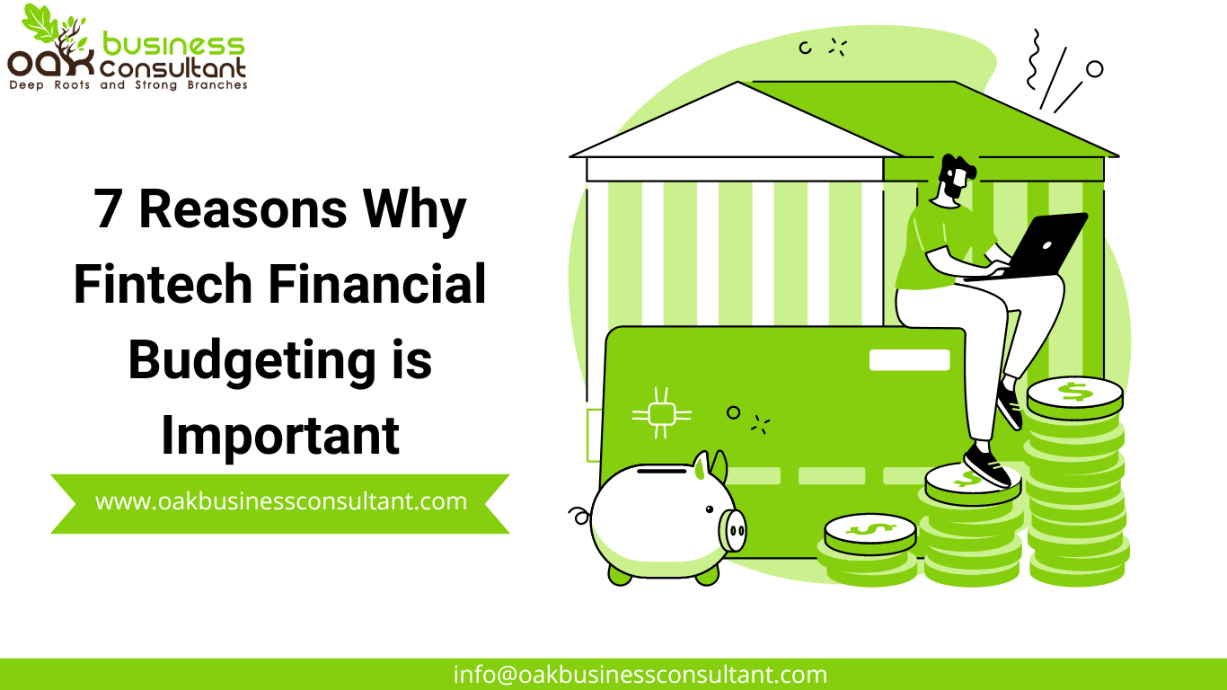 7 Reasons Why Fintech Financial Budgeting is Important