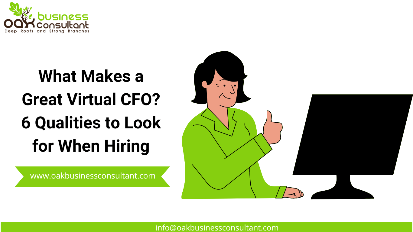 What Makes a Great Virtual CFO? 6 Qualities to Look for When Hiring