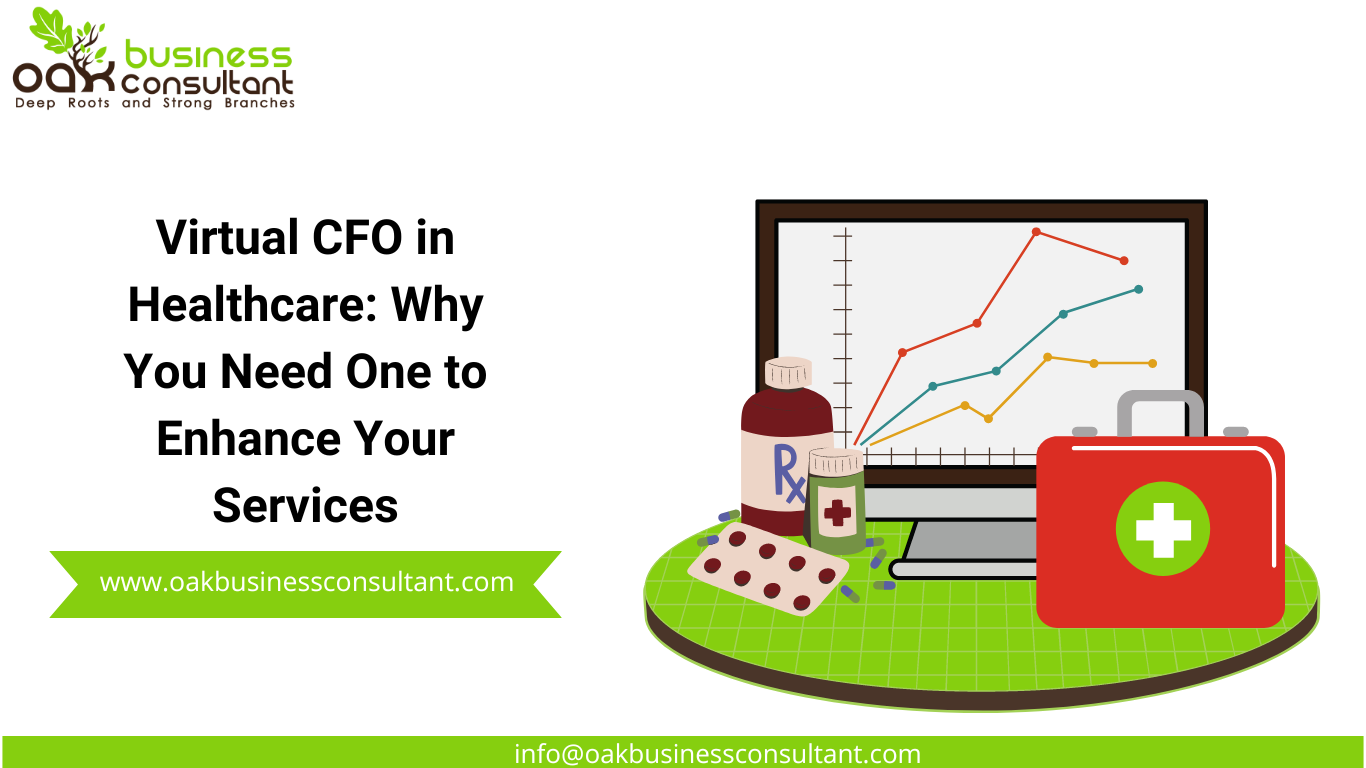 Virtual CFO in Healthcare: Why You Need One to Enhance Your Services