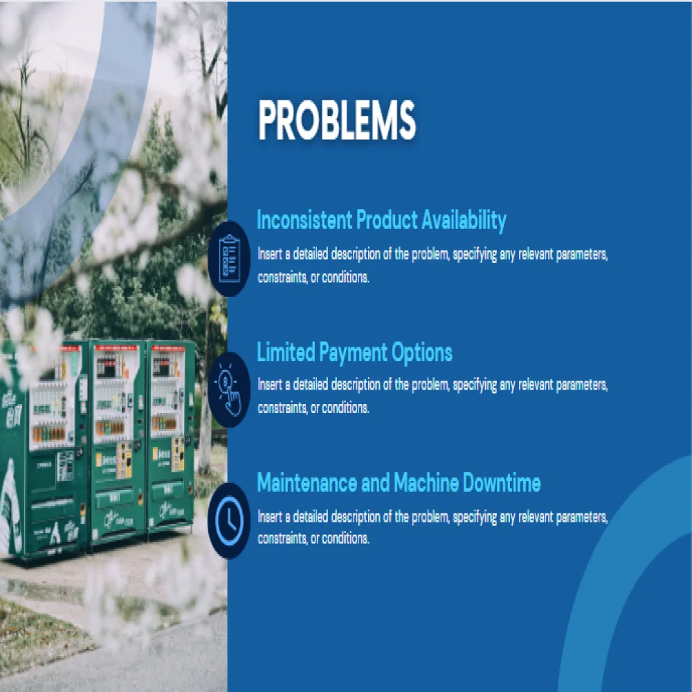 Vending Machine Pitch Deck Template - Problem Statement