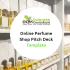Online Perfume Shop Pitch Deck Template
