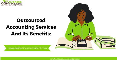 Outsourced Accounting Services And Its Benefits: