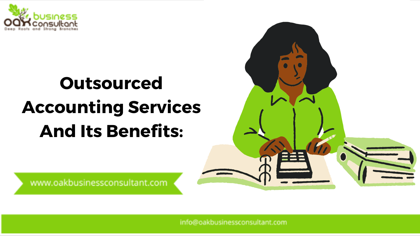 Outsourced Accounting Services And Its Benefits: