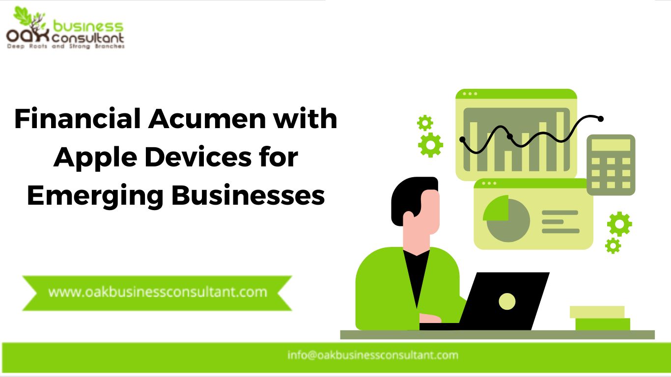 Financial Acumen with Apple Devices for Emerging Businesses