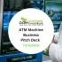 Atm Machine Pitch Deck - Product Image