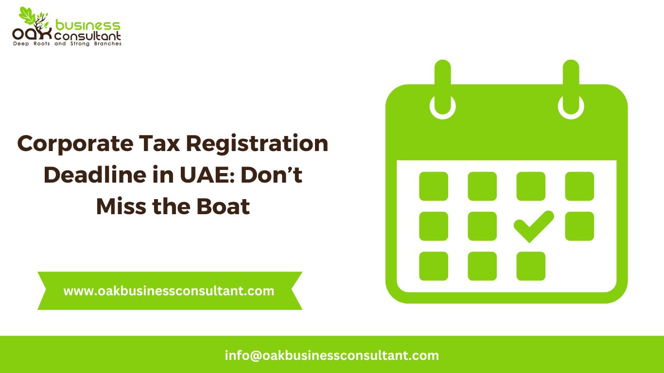 Corporate Tax Registration Deadline in UAE Don’t Miss the Boat